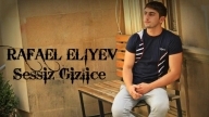 Rafael Aliyev - Sessiz Gizlice