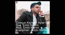 Cosqun Kamal - Aylar Iller