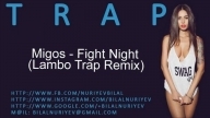 Migos - Fight Night (Lambo Trap Remix)