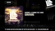 Hardwell & Dannic ft. Haris - Survivors [OUT NOW!]