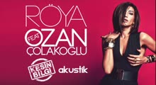 Röya ft Ozan Çolakoğlu - Kesin Bilgi (Akustik)