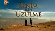 Benim için üzülme (2012) Mahsun Kırmızıgül